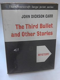 Third Bullet and Other Stories