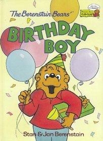 The Berenstain Bear's Birthday Boy