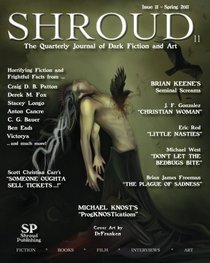 Shroud 11: The Quarterly Journal of Dark Fiction and Art (Volume 3)