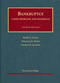 Bankruptcy, Cases, Problems and Materials (University Casebook)