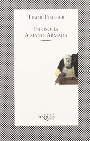 Filosofia a Mano Armada (Fabula) (Spanish Edition)