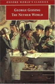 The Nether World (Oxford World's Classics)