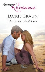 The Princess Next Door (Harlequin Romance, No 4277)