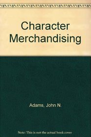 Adams: Character Merchandising