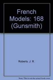 French Models (The Gunsmith, No 168)