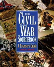 The Civil War Sourcebook : A Traveler's Guide