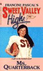 Ms Quarterback (Sweet Valley High, No 70)