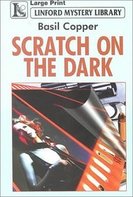 Scratch on the Dark (Linford Mystery)