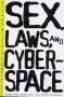 Sex, Laws, and Cyberspace