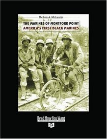 The Marines of Montford Point (Volume 2 of 2) (EasyRead Super Large 24pt Edition): America's First Black Marines