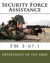 Security Force Assistance: FM 3-07.1