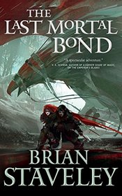 The Last Mortal Bond (The Chronicle of the Unhewn Throne)