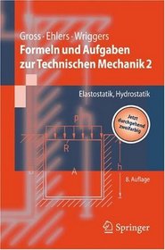 Formeln und Aufgaben zur Technischen Mechanik 2: Elastostatik, Hydrostatik (Springer-Lehrbuch) (German Edition)