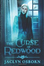 The Curse of Redwood (Ivy Grove, Bk 2)