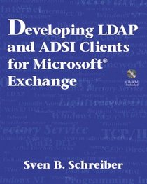 Developing LDAP and ADSI Clients for Microsoft(R) Exchange