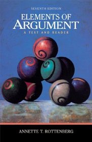 Elements of Argument : A Text and Reader