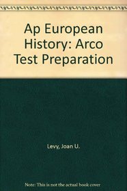 Ap European History (Arco Test Preparation)