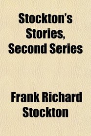 Stockton's Stories, Second Series
