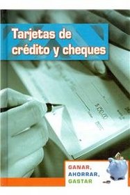 Ganar, ahorrar, gastar (Earning, Saving, Spending) (Ganar Ahorrar Gastar) (Spanish Edition)