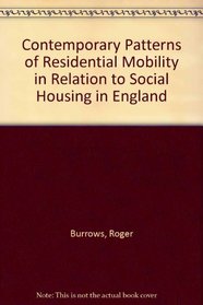Contemporary Patterns of Residential Mobility in Relation to Social Housing in England