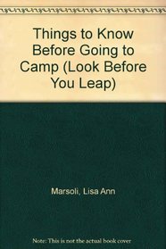 Things to Know Before Going to Camp (Look Before You Leap)