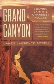 Grand Canyon: Solving Earth's Grandest Puzzle