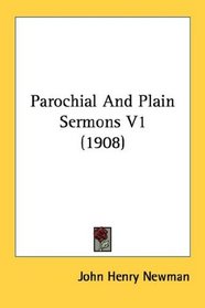 Parochial And Plain Sermons V1 (1908)