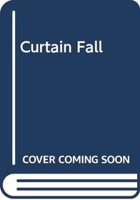 Curtain Fall