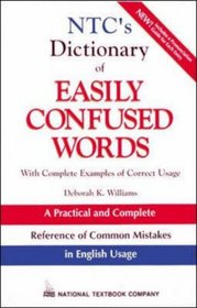 NTC's Dictionary of Easily Confused Words