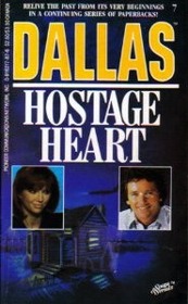 Hostage Heart (Dallas, Bk 7)