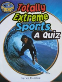 Totally Extreme Sports , A Quiz