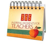 365 Inspiring Moments For Teachers (365 Perpetual Calendars)
