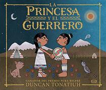 La princesa y el guerrero / The Princess and the Warrior (Spanish Edition)
