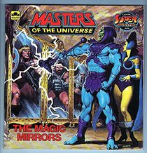 The Magic Mirrors (Masters of  the Universe) (Golden Super Adventure Book)