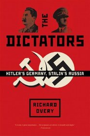 The Dictators: Hitler's Germany, Stalin's Russia