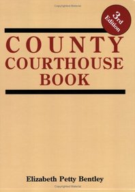 County Courthouse Book, 3rd Edition