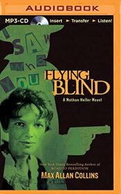 Flying Blind (Nathan Heller, Bk 9) (Audio MP3 CD) (Unabridged)