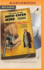 The Case of the Moth-Eaten Mink (Perry Mason Series)