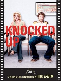 Knocked Up: The Shooting Script (Newmarket Shooting Scripts)