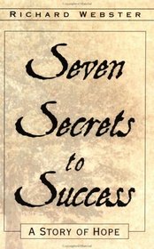 Seven Secrets To Success: A Story of Hope