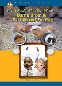 Care for a Pet Guinea Pig (A Robbie Reader) (Robbie Readers)