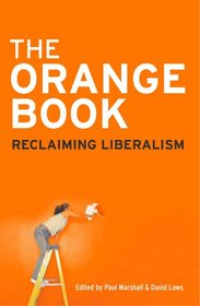 The Orange Book: Reclaiming Liberalism