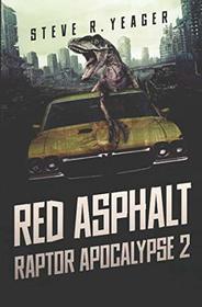 Red Asphalt (The Raptor Apocalypse)