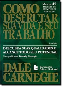 Como Desfrutar Sua Vida e Seu Trabalho (Em Portugues do Brasil)
