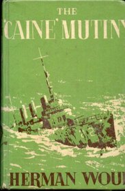 The Caine Mutiny: a Novel of World War II