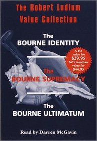 The Robert Ludlum Value Collection : Includes The Bourne Identity, The Bourne Supremacy,  The Bourne Ultimatum