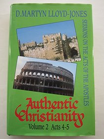 Authentic Christianity: Sermons on the Acts of the Apostles: v. 2