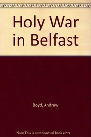 Holy War in Belfast