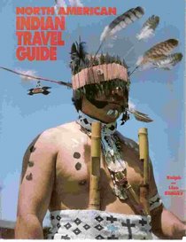 The North American Indian travel guide