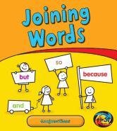 Joining Words: Conjunctions (Getting to Grips with Grammar)